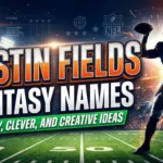 justin fields fantasy names